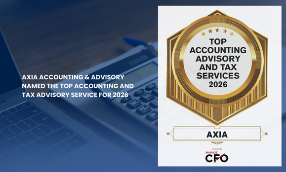 Axia Accounting & Advisory Named the Top Accounting and Tax Advisory Service for 2026 (1)