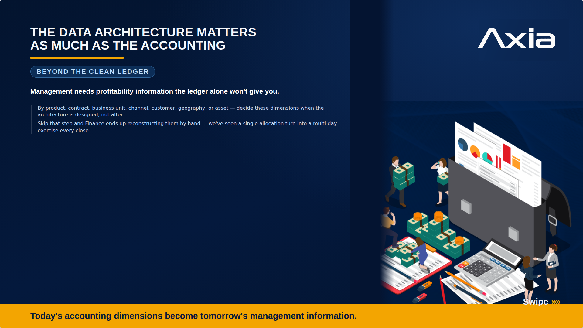 The data architecture matters as much as the accounting